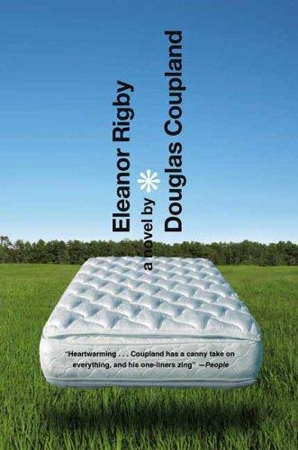 Douglas Coupland: Eleanor Rigby (Paperback, Bloomsbury USA)