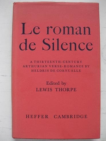 Heldris de Cornuälle.: Le Roman de Silence (French, Old (ca. 842-1300) language, 1972, Heffer)