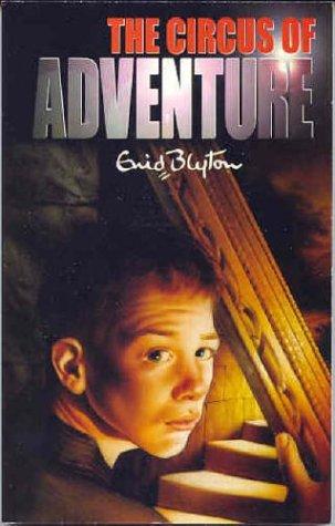 Enid Blyton: The Circus of Adventure (Paperback, 2003, Pan Macmillan)