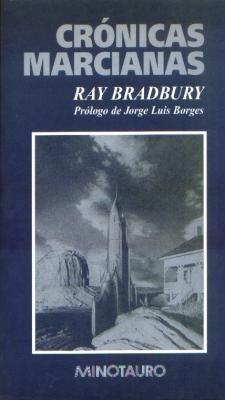 Ray Bradbury: Crónicas marcianas (Spanish language, 1993, Ediciones Minotauro)