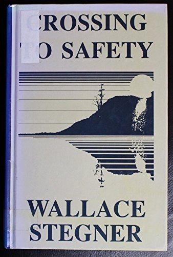 Wallace Stegner: Crossing to safety (1987, Thorndike Press, Brand: Thorndike Pr, Thorndike Pr)