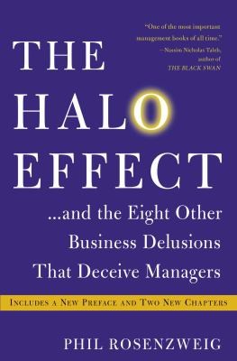 Phil Rosenzweig: Halo Effect (2007, Free Press)