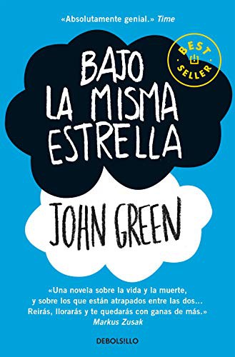 John Green: Bajo la misma estrella (Paperback, Debolsillo, DEBOLSILLO)