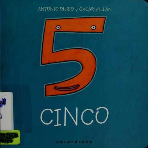 Antonio Rubio: 5 (Spanish language, 2005, Kalandraka, Lectorum Publications, Incorporated)