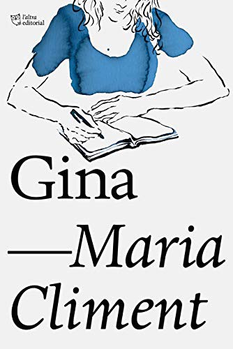 Maria Climent Huguet: Gina (Paperback, L'Altra Editorial)