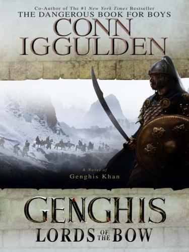 Conn Iggulden: Lords of the Bow (EBook, 2008, Random House Publishing Group)