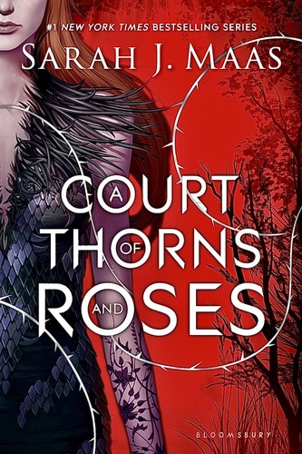 Sarah J. Maas: A Court of Thorns and Roses (Hardcover, 2015, Bloomsbury USA Childrens)