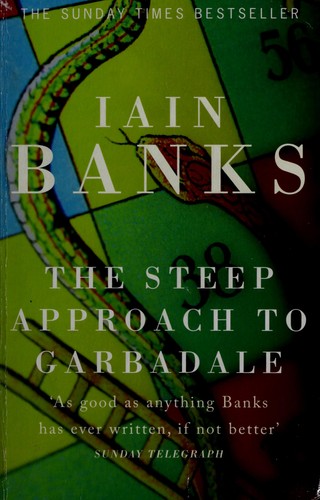 Iain M. Banks: The Steep Approach to Garbadale (Paperback, 2008, Abacus)