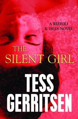 Tess Gerritsen: The silent girl (2011, Center Point Pub.)