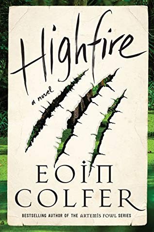 Eoin Colfer: Highfire (Hardcover, Harper Perennial)