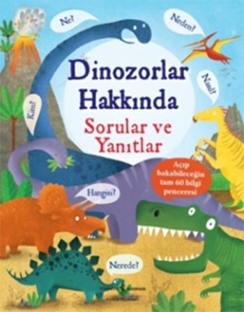 Katie Daynes: Dinozorlar Hakkinda Sorular ve Yanitlar (Hardcover, Is Bankasi Kültür Yayinlari)