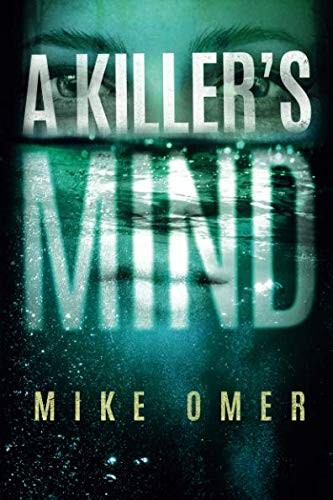 Mike Omer: A Killer's Mind (Paperback, Thomas & Mercer)