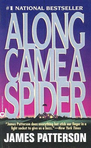 James Patterson: Along Came a Spider (Alex Cross Novels) (Hardcover, Turtleback Books Distributed by Demco Media)