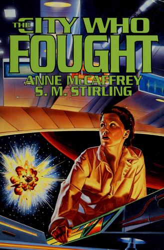 Anne McCaffrey: The city who fought (1993, Baen Books)