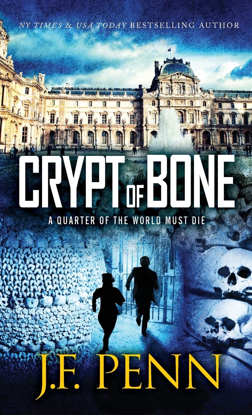 J F Penn: Crypt of Bone (Paperback, 2022, CreateSpace Independent Publishing Platform)