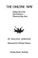 Malcolm Margolin: The Ohlone way (Paperback, 1978, Heyday Books)