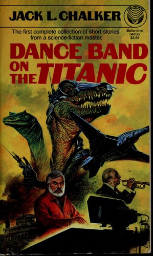 Jack L. Chalker: Dance Band on the Titanic (Paperback, 1988, Del Rey)