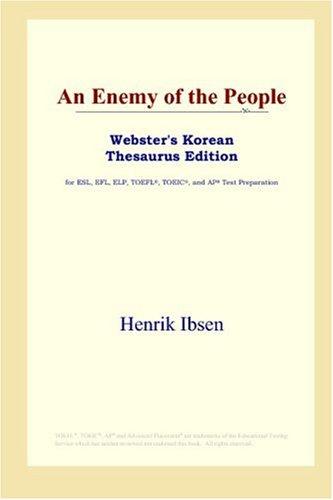 Henrik Ibsen: An Enemy of the People (Webster's Korean Thesaurus Edition) (Paperback, ICON Group International, Inc.)