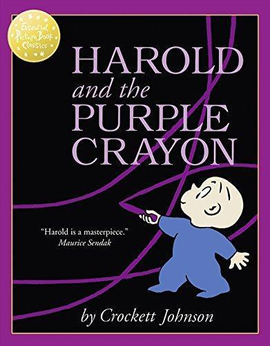 Crockett Johnson: Harold and the Purple Crayon (Essential Picture Book Classics)