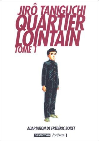 Jirô Taniguchi: Quartier lointain, tome 1 (Paperback, French language, Casterman)