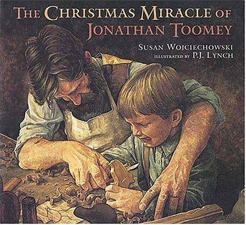 Susan Wojciechowski: The Christmas miracle of Jonathan Toomey (1995, Candlewick Press)