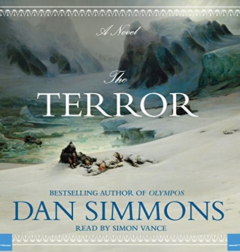 Dan Simmons: The Terror (AudiobookFormat, Hachette Audio and Blackstone Audio)