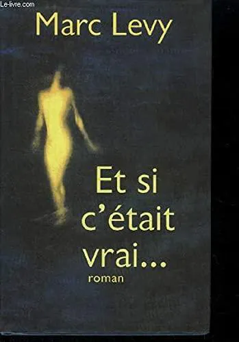 Marc Levy: Et si c'était vrai (French language, 2000, France Loisirs)