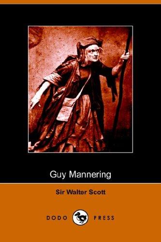 Sir Walter Scott: Guy Mannering (Paperback, Dodo Press)