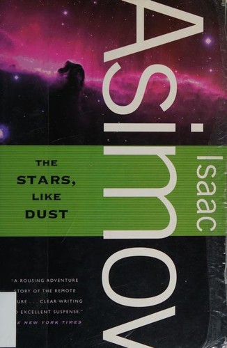 Isaac Asimov: The Stars, Like Dust (Paperback, 2008, Orb)