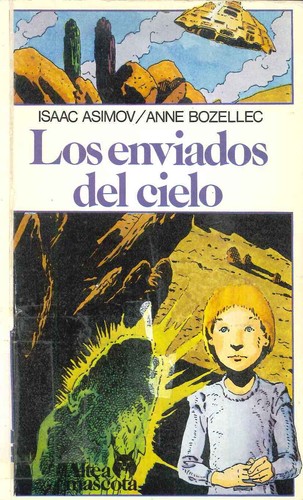 Isaac Asimov: Los Enviados Del Cielo/the Heavenly Host (Paperback, Spanish language, Altea S a Ediciones)