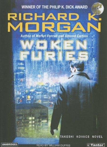 Richard K. Morgan: Woken Furies (Takeshi Kovacs Novels) (AudiobookFormat, Tantor Media)