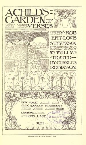 Robert Louis Stevenson: A  child's garden of verses (1895, Charles Scribner's Sons, John Lane)