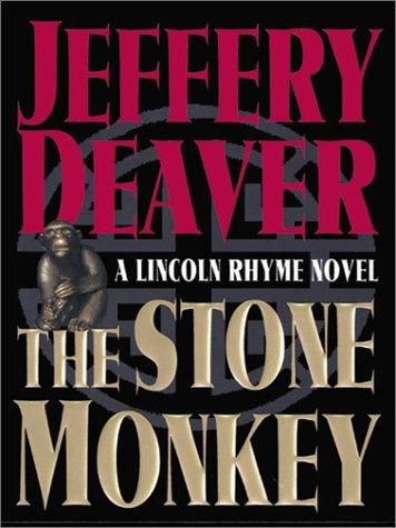 Jeffery Deaver: The stone monkey (2003, Large Print Press)