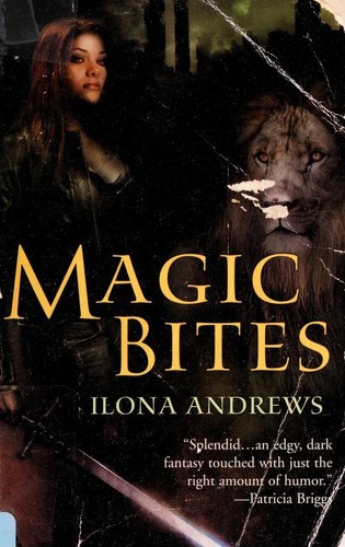 Ilona Andrews: Magic Bites (Kate Daniels Series, Book 1) (Ace)