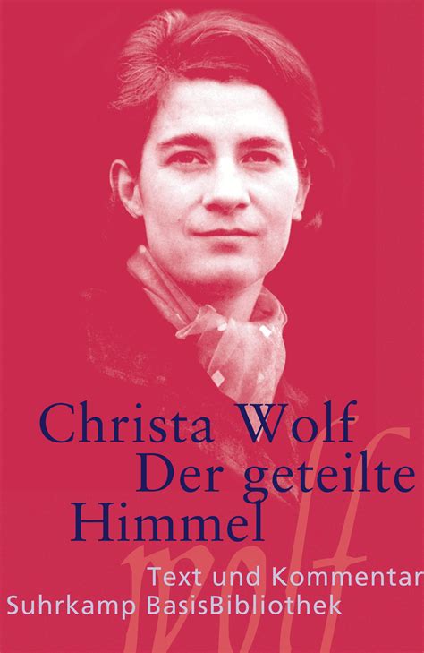 Christa Wolf: Der geteilte Himmel (German language, 2008, Suhrkamp)