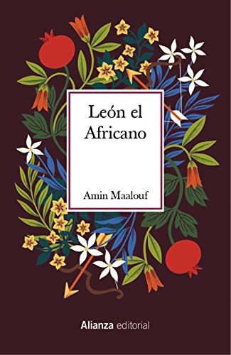 Amin Maalouf, María Teresa Gallego Urrutia, María Isabel Reverte Cejudo: León el Africano (Hardcover, Spanish language, 2022, Alianza Editorial)