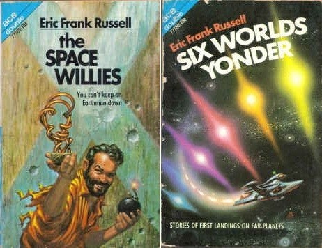 Eric Frank Russell: The Space Willies / Six Worlds Yonder (Paperback, 1969, Ace Books)