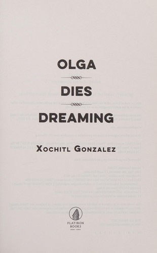 Xochitl Gonzalez: Olga Dies Dreaming (2022, Little, Brown Book Group Limited)