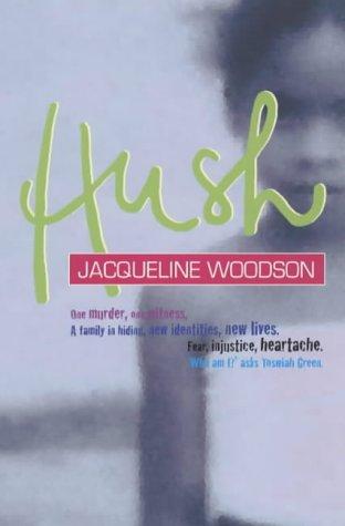 Jacqueline Woodson: Hush (Paperback, Puffin Books)