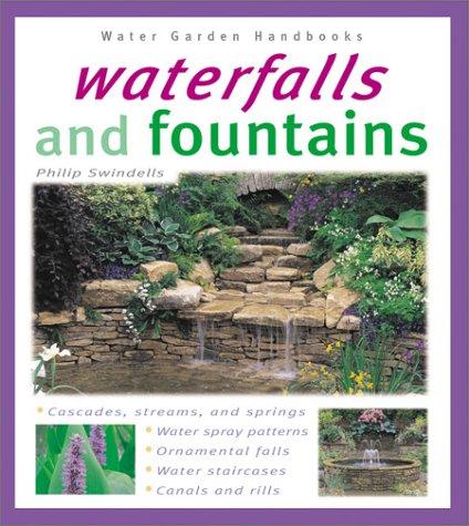 Philip Swindells: Waterfalls and fountains (Paperback, 2002, Barron's)