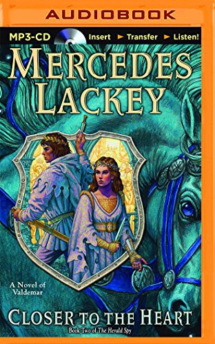 Mercedes Lackey, Nick Podehl: Closer to the Heart (AudiobookFormat, Audible Studios on Brilliance Audio, Audible Studios on Brilliance)