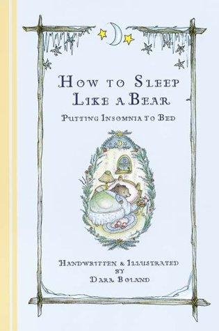 Dara Boland: How to Sleep Like a Bear (Paperback, Celestial Arts)
