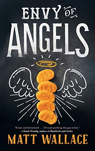 Matt Wallace: Envy Of Angels (Paperback, Tor.com)