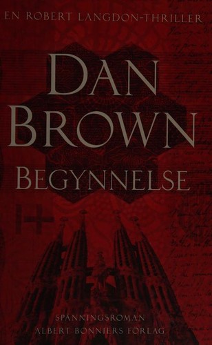 Dan Brown: Begynnelse (Swedish language, 2013, Albert Bonniers Förlag)