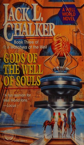 Jack L. Chalker: Gods of the well of souls (1994, Ballantine Books)