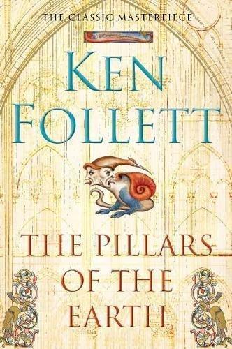 Ken Follett: The Pillars of the Earth (Kingsbridge, #1) (2007, Pan Books)