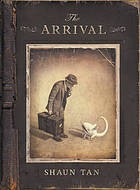 Shaun Tan: The arrival (2006, Lothian Books, Lothian Children's Books)