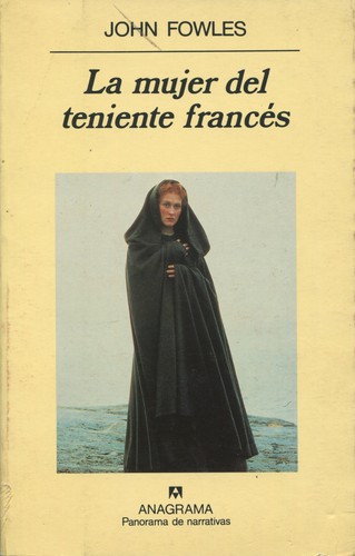 John Fowles: La Mujer del Teniente Frances (Paperback, Spanish language, Anagrama)