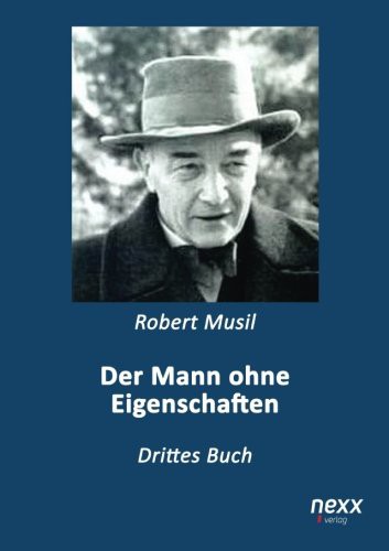 Robert Musil: Der Mann ohne Eigenschaften (Paperback, nexx verlag)