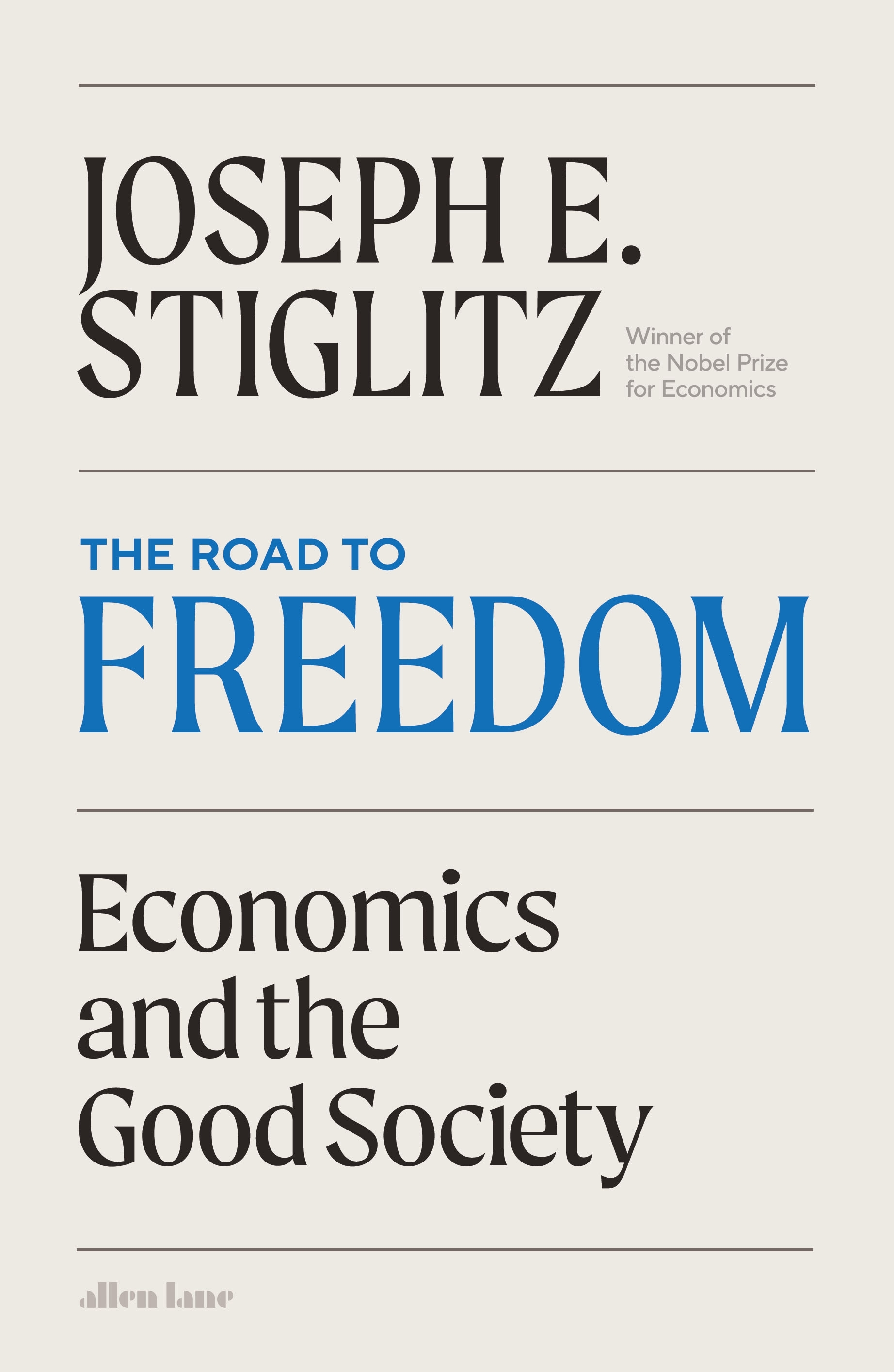 Joseph Stiglitz: Road to Freedom (2024, Penguin Books, Limited)